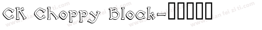 CK Choppy Block字体转换